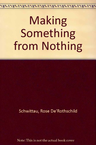 Making Something from Nothing