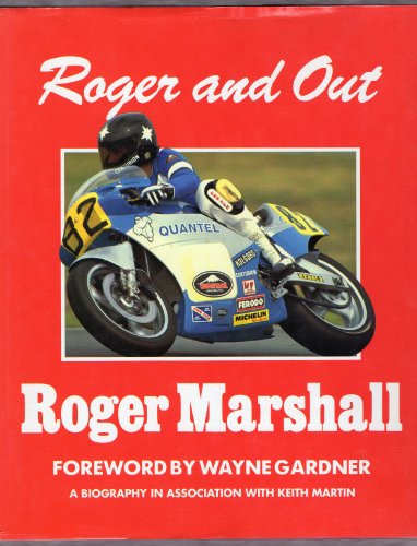 Roger and Out: A Biography of Roger Marshall