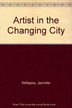 Artist in the Changing City