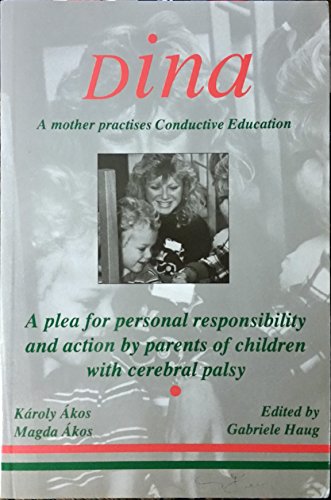 Dina - a Mother Practices Conductive Education (Peto System)
