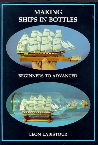 Making Ships in Bottles