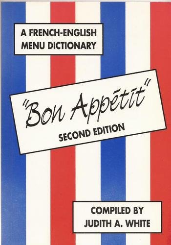 Bon Appetit!: French-English Menu Dictionary