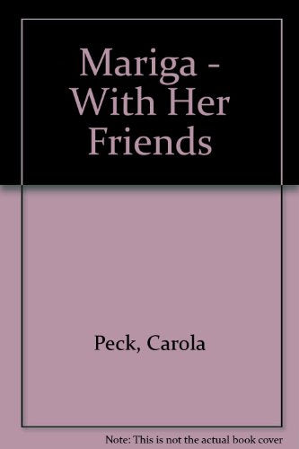 Mariga, and her friends