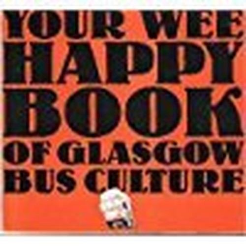 Your wee happy book of Glasgow bus culture