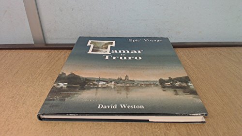 'EPIC' VOYAGE TAMAR TO TRURO. (SIGNED BY AUTHOR).