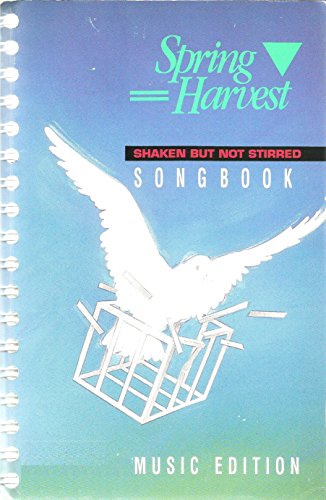 Spring Harvest Songbook Shaken But Not Stirred - Music Edition