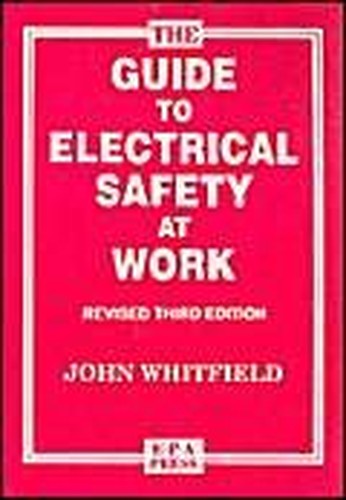 The Guide to Electrical Safety at Work