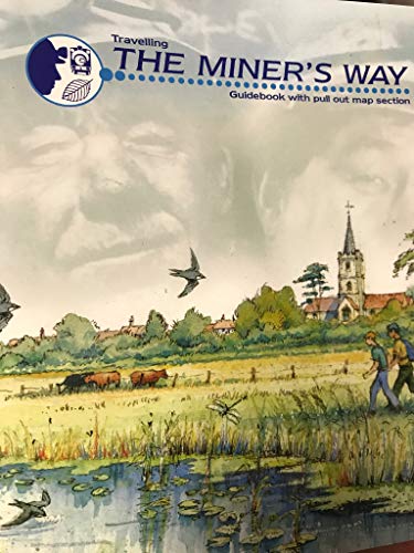 Travelling the Miner's Way