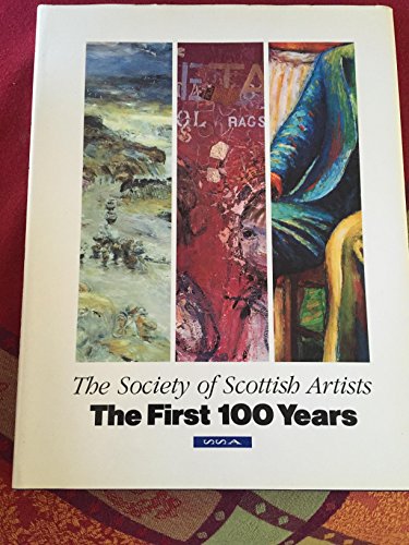 Society of Scottish Artists: The First 100 Years