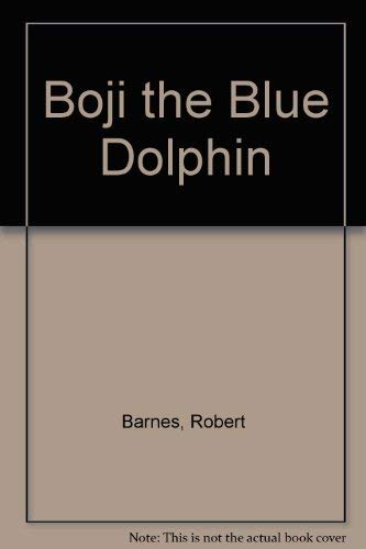Boji the Blue Dolphin