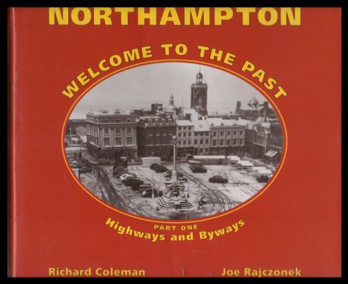 Northampton Welcome to the Past