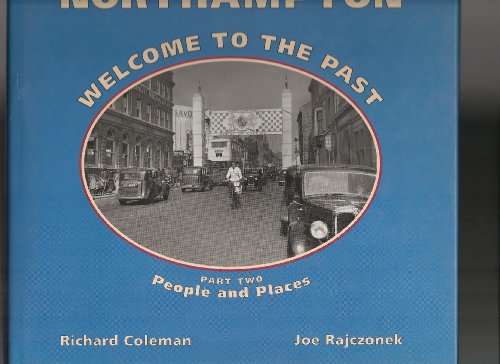 Northampton Welcome to the Past
