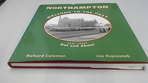 Northampton Welcome to the Past