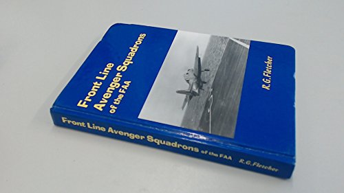 Front Line Avenger Squadrons of the FAA