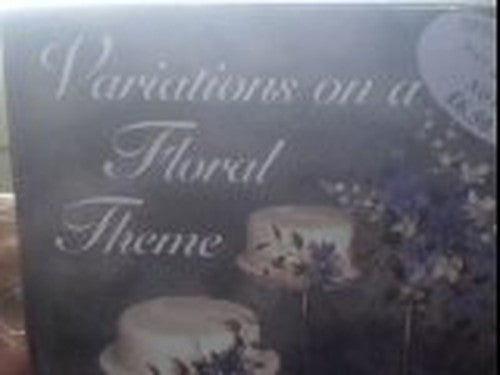 Variations on a Floral Theme