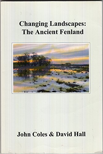 Changing Landscapes Ancient Fenland
