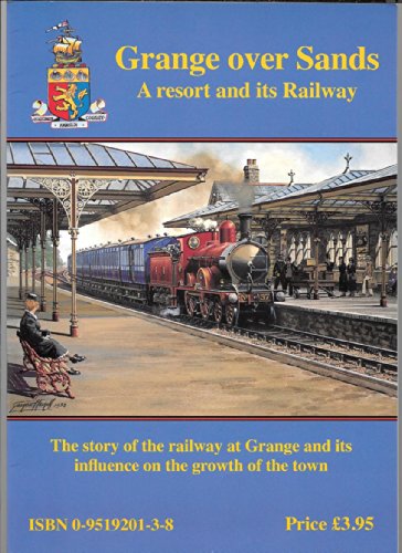 GRANGE OVER SANDS A RESORT AND ITS RAILW