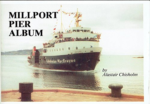 Millport Pier Album - An Illustrated History