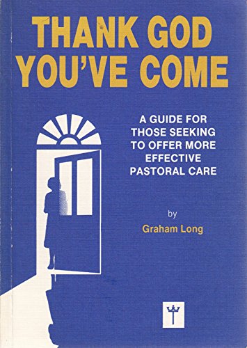 Thank God You've Come