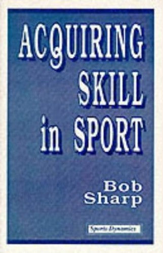 Acquiring Skill in Sport