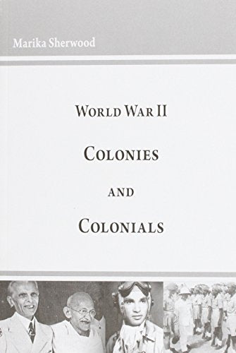 World War II Colonies and Colonials