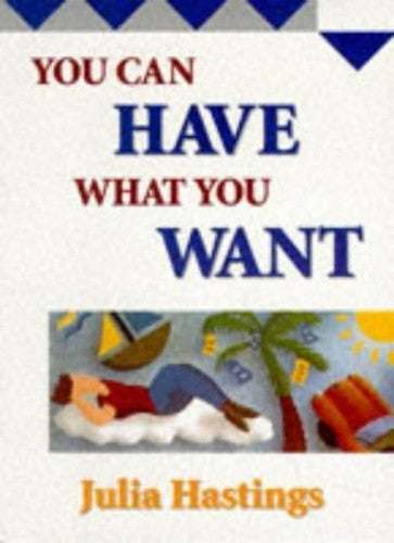 You Can Have What You Want
