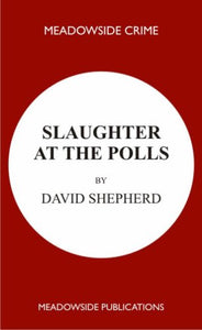Slaughter at the Polls 
