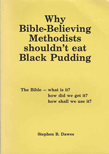 Why Bible-believing Methodists Shouldn't Eat Black Pudding