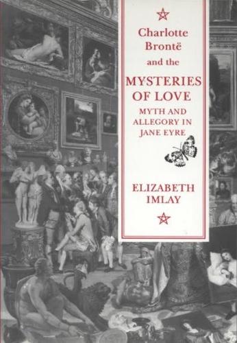 Charlotte Bronte and the Mysteries of Love