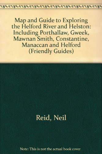 Map and Guide to Exploring the Helford River and Helston