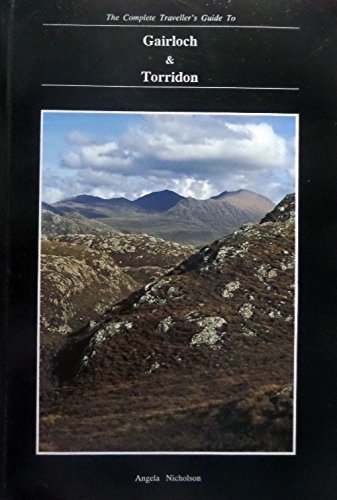 The Complete Traveller's Guide to Gairloch and Torridon