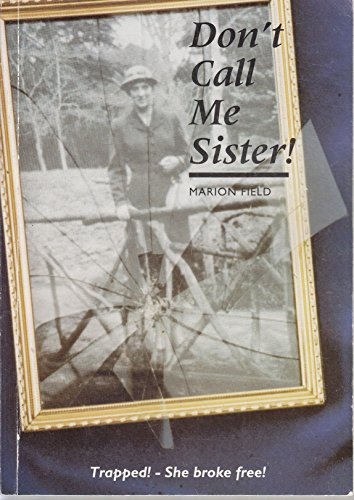 Don't Call Me Sister