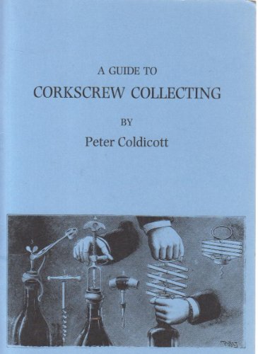 Guide to Corkscrew Collecting