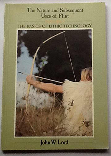 Nature and Subsequent Uses of Flint