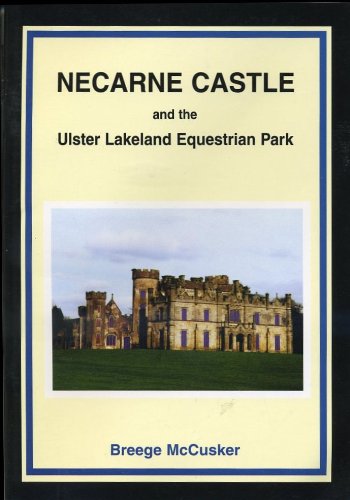 Necarne Castle and the Ulster Lakeland Equestrian Park