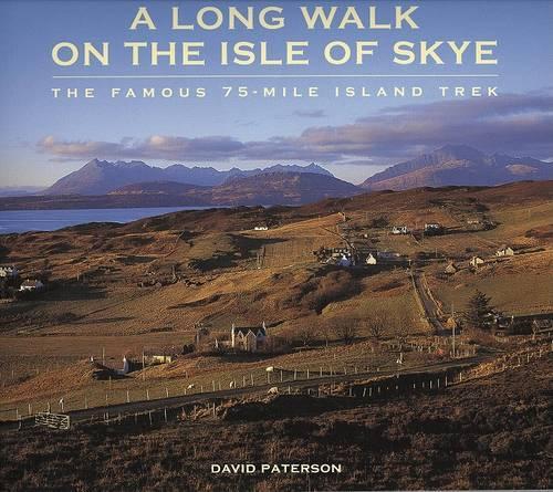 A Long Walk on the Isle of Skye