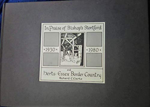 In Praise of Bishop's Stortford and the Herts-Essex Border Country