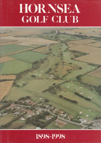 Hornsea Golf Club 1898-1998