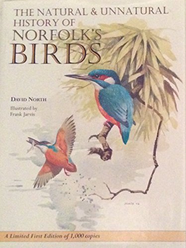 The Natural & Unnatural History of Norfolk's Birds