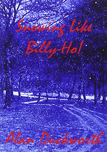 Snowing Like Billy-ho