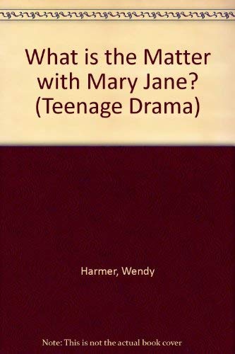 What is the Matter with Mary Jane?
