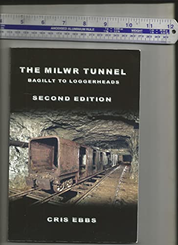 The Milwr Tunnel