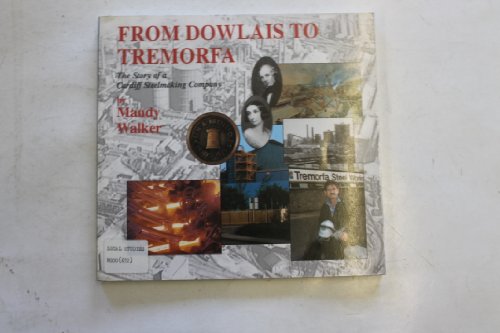 From Dowlais to Tremorfa: The story of a Cardiff steel making company
