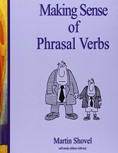 Making Sense of Phrasal Verbs