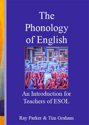 An Introduction to the Phonology of English for Teachers of ESOL