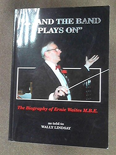 And the Band Plays on