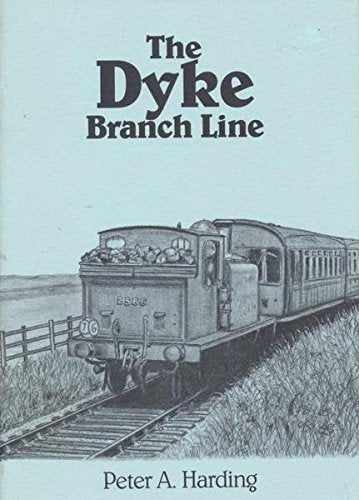 The Dyke Branch Line