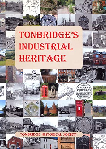Tonbridge's Industrial Heritage