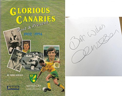 Glorious Canaries, Past and Present, 1902-94