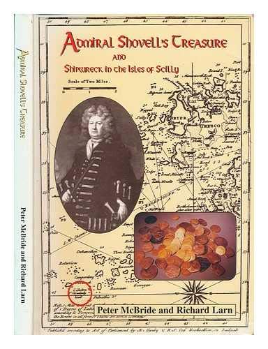 Admiral Shovell's Treasure and Shipwreck in the Isles of Scilly